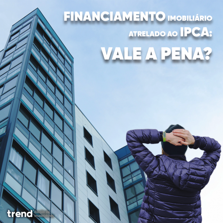 Financiamento imobiliário atrelado ao IPCA