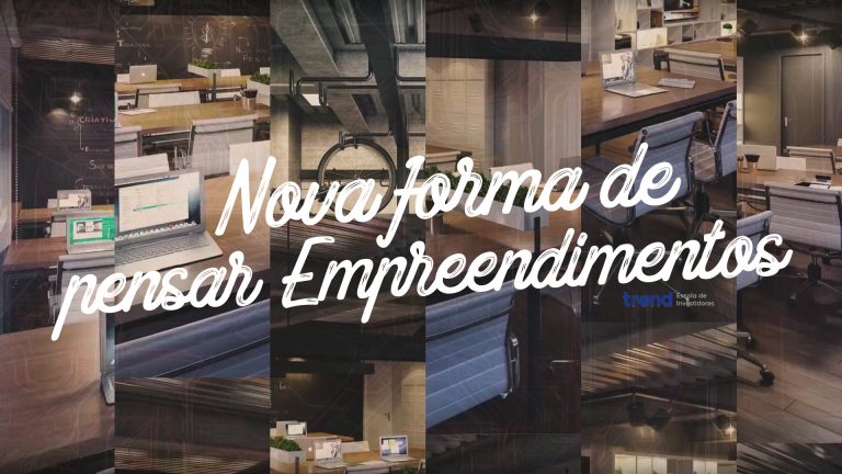 Novas formas de pensar empreendimentos e o investimento imobiliário